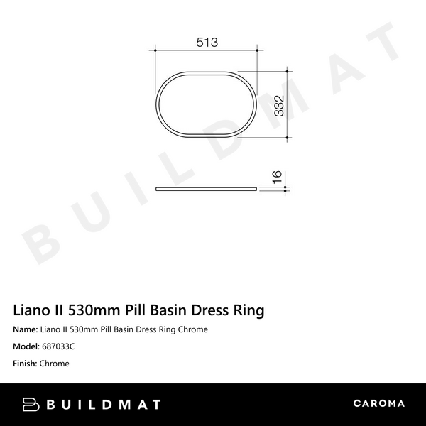 Caroma Liano II 530mm Pill Basin Dress Ring Chrome