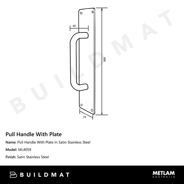 Metlam Pull Handle With Plate In Satin Stainless Steel