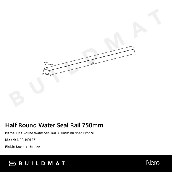 Nero Half Round Water Seal Rail 750mm Brushed Bronze
